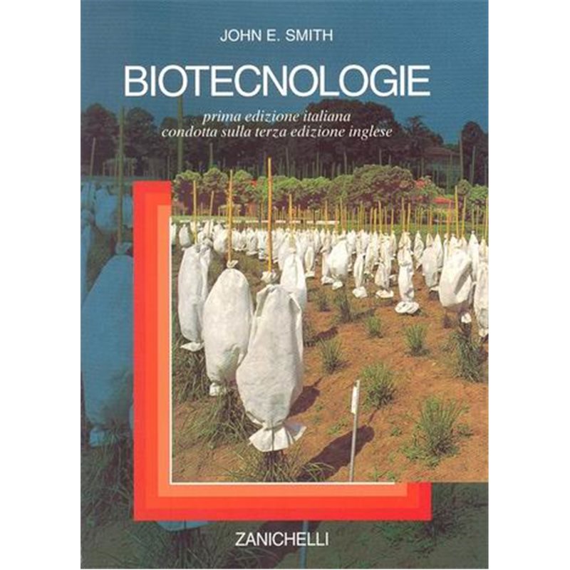 BIOTECNOLOGIE.Prima edizione italiana condotta sulla terza edizione inglese